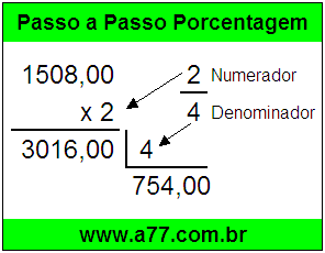 Quanto é 2/4 de R$ 1508,00