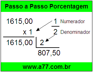 Quanto é 1/2 de R$ 1615,00