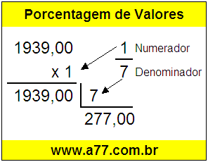 Quanto é 1/7 de R$ 1939,00