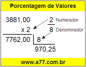 Quanto é 2/8 de R$ 3881,00